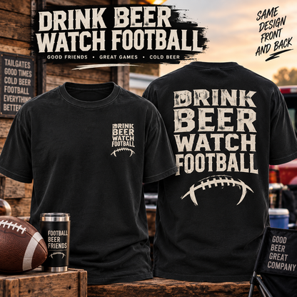 Comfort Colors Men's "Drink Beer Watch Football" Graphic Tee